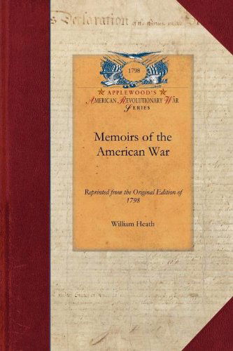 Cover for William Heath · Memoirs of the American War (Revolutionary War) (Paperback Book) (2009)