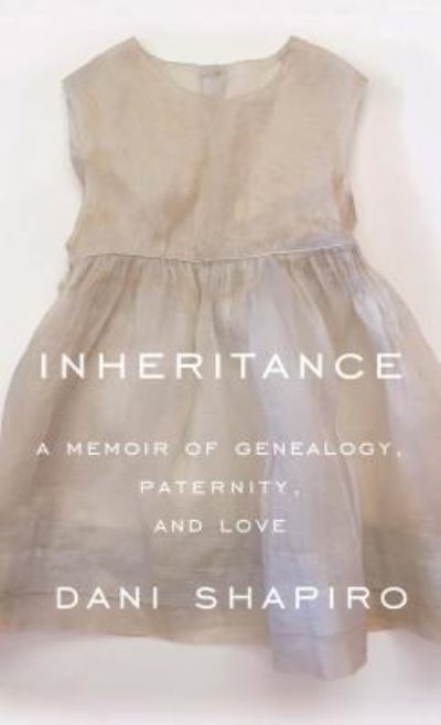 Cover for Dani Shapiro · Inheritance (Book) (2019)