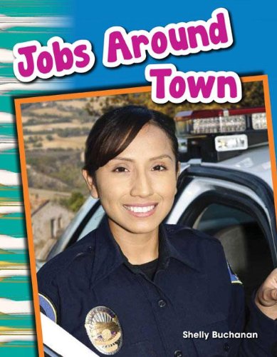 Cover for Shelly Buchanan · Jobs Around Town (Primary Source Readers) (Paperback Book) (2013)