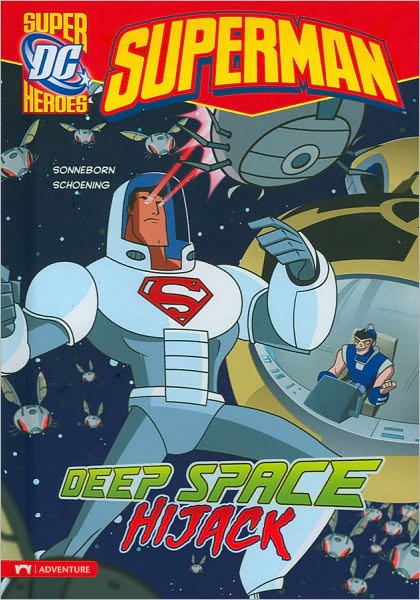 Cover for Scott Sonneborn · Deep Space Hijack (Superman) (Hardcover Book) (2010)