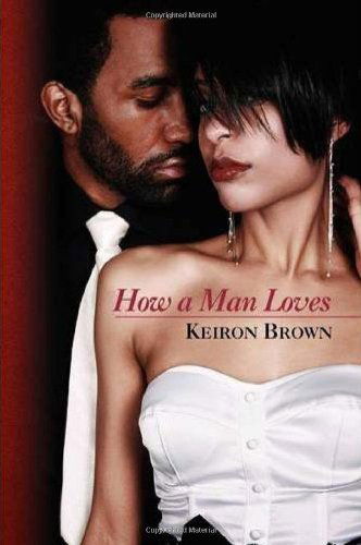 Cover for Keiron Brown · How a Man Loves (Paperback Book) (2009)