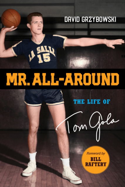 Mr. All-Around: The Life of Tom Gola - David Grzybowski - Książki - Temple University Press,U.S. - 9781439916803 - 28 października 2024