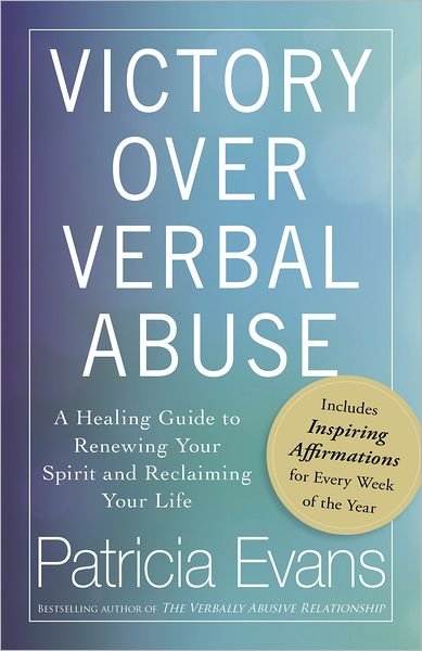 Cover for Patricia Evans · Victory Over Verbal Abuse: A Healing Guide to Renewing Your Spirit and Reclaiming Your Life (Paperback Book) (2011)