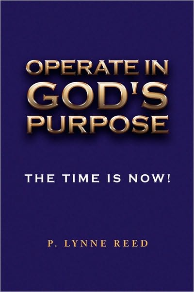 Cover for P Lynne Reed · Operate in God's Purpose (Pocketbok) (2009)