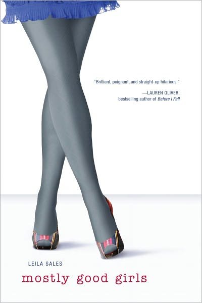 Cover for Leila Sales · Mostly Good Girls (Paperback Book) [Reprint edition] (2011)
