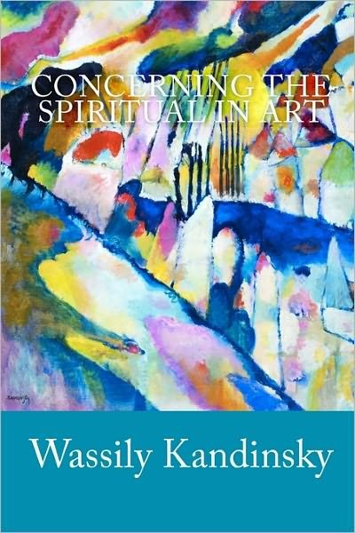 Cover for Wassily Kandinsky · Concerning the Spiritual in Art (Paperback Book) (2009)