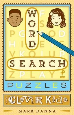 Cover for Mark Danna · Word Search Puzzles for Clever Kids - Puzzlewright Junior (Pocketbok) (2017)