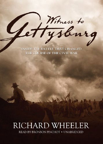 Cover for Richard Wheeler · Witness to Gettysburg: Inside the Battle That Changed the Course of the Civil War (Hörbok (CD)) [Unabridged edition] (2012)