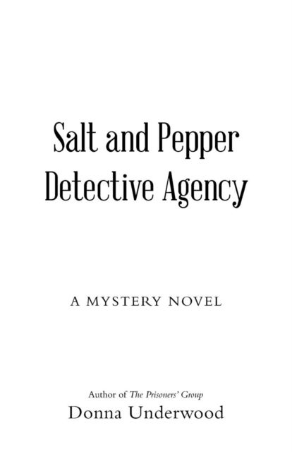 Cover for Donna Underwood · Salt and Pepper Detective Agency (Paperback Book) (2018)