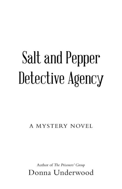 Cover for Donna Underwood · Salt and Pepper Detective Agency (Pocketbok) (2018)