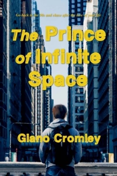 Cover for Giano Cromley · Prince of Infinite Space (Book) (2022)