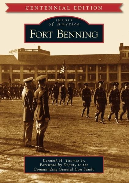 Cover for Kenneth H. Thomas Jr. · Fort Benning (Pocketbok) (2018)