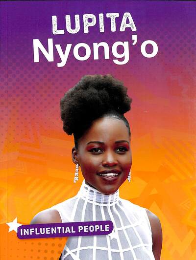 Cover for Stephanie Watson · Lupita Nyong'o - Influential People (Paperback Book) (2020)