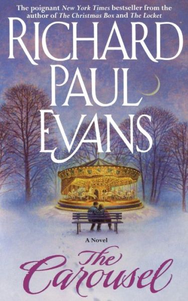 The Carousel - Richard Paul Evans - Livres - Gallery Books - 9781476744803 - 23 mars 2013