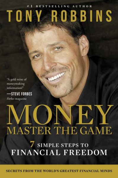 Cover for Tony Robbins · MONEY Master the Game: 7 Simple Steps to Financial Freedom - Tony Robbins Financial Freedom Series (Hardcover Book) (2014)