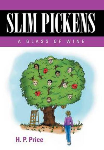 Cover for H P Price · Slim Pickens: a Glass of Wine (Innbunden bok) (2012)