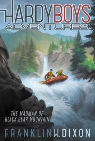The Madman of Black Bear Mountain - Franklin W. Dixon - Kirjat - Simon & Schuster - 9781481438803 - tiistai 7. kesäkuuta 2016