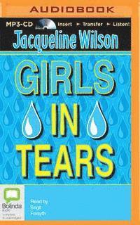 Cover for Jacqueline Wilson · Girls in Tears (MP3-CD) (2015)