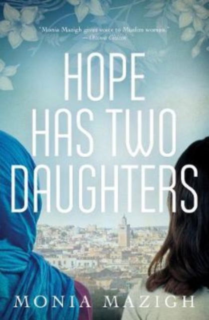 Cover for Monia Mazigh · Hope Has Two Daughters (Paperback Book) (2017)