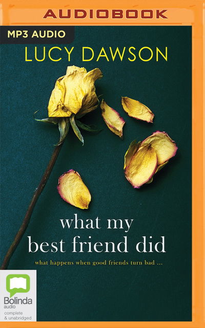 Cover for Lucy Dawson · What My Best Friend Did (Audiobook (CD)) (2019)