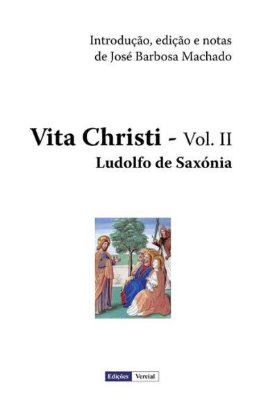 Cover for José Barbosa Machado · Vita Christi - II (Paperback Book) [Portuguese, 2 edition] (2013)