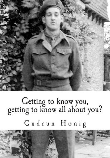 Cover for Gudrun Honig · Getting to Know You, Getting to Know All About You? (Paperback Bog) (2013)