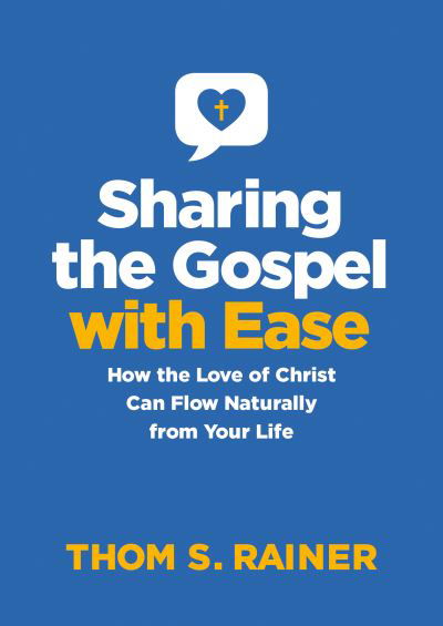 Cover for Thom S. Rainer · Sharing the Gospel with Ease (Hardcover Book) (2022)