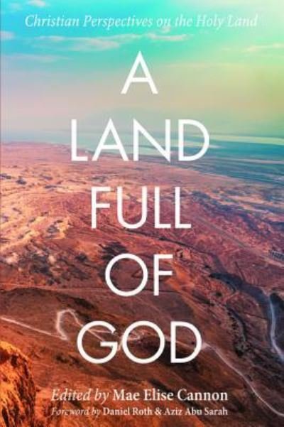 Cover for Mae Elise Cannon · Land Full of God (Bok) (2017)