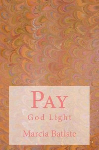 Cover for Marcia Batiste · Pay (Paperback Bog) (2014)