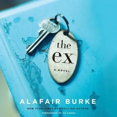 Cover for Alafair Burke · The Ex Lib/E (CD) (2016)