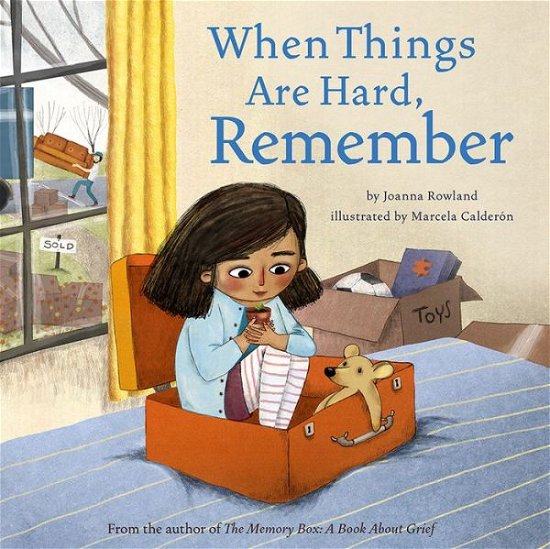 Cover for Joanna Rowland · When Things Are Hard, Remember (Gebundenes Buch) (2021)