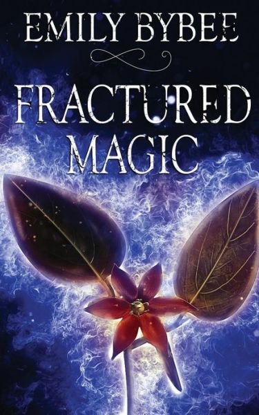 Cover for Emily Bybee · Fractured Magic (Paperback Book) (2018)