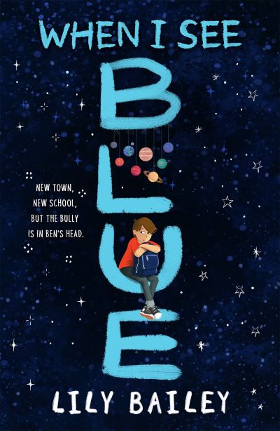 Cover for Lily Bailey · When I See Blue: An inspiring story of OCD, friendship and bravery (Paperback Book) (2022)