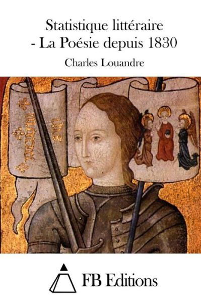 Cover for Charles Louandre · Statistique Litteraire - La Poesie Depuis 1830 (Paperback Bog) (2015)