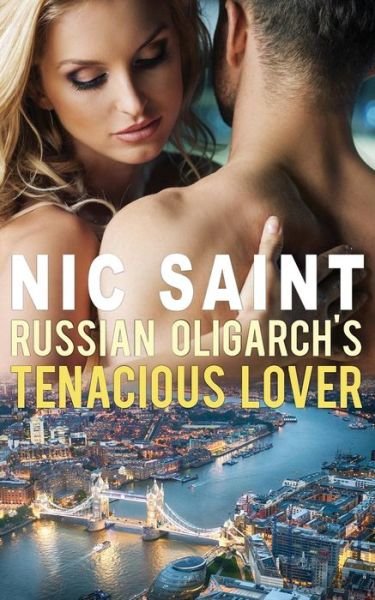 Cover for Nic Saint · Russian Oligarch's Tenacious Lover (Pocketbok) (2015)