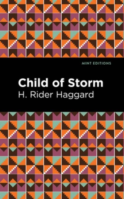 Cover for H. Rider Haggard · Child of Storm - Mint Editions (Inbunden Bok) (2021)