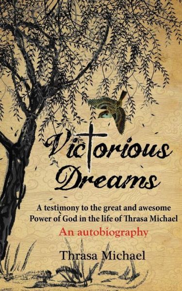 Cover for Thrasa Michael · Victorious Dreams: a Testimony to the Great and Awesome Power of God in the Life of Thrasa Michael (Pocketbok) (2015)