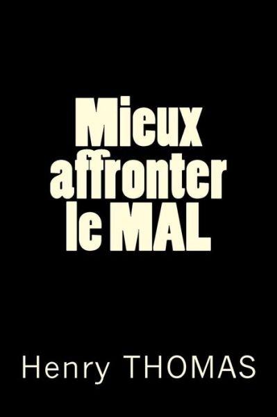 Cover for H Henry Thomas T · Mieux Affronter Le Mal (Paperback Book) (2015)