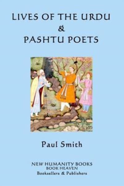 Cover for Paul Smith · Lives of the Urdu &amp; Pashtu Poets (Paperback Book) (2015)
