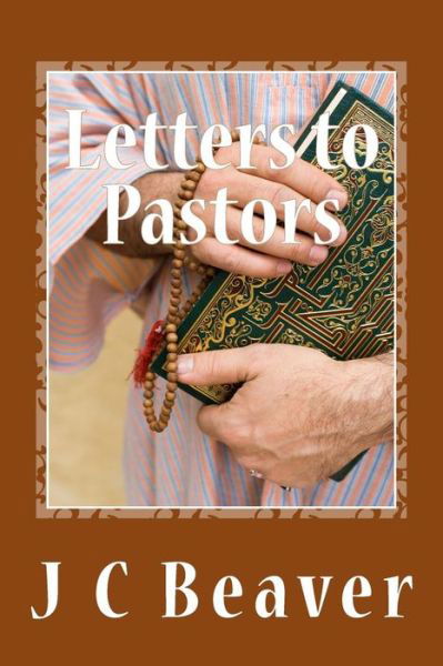 Cover for J C Beaver · Letters to Pastors (Paperback Book) (2015)
