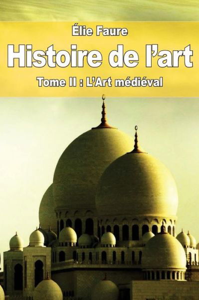Cover for Elie Faure · Histoire de l'art (Paperback Bog) (2015)