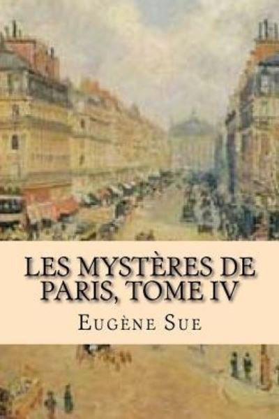 Cover for Eugene Sue · Les mysteres de Paris, Tome IV (Pocketbok) (2015)