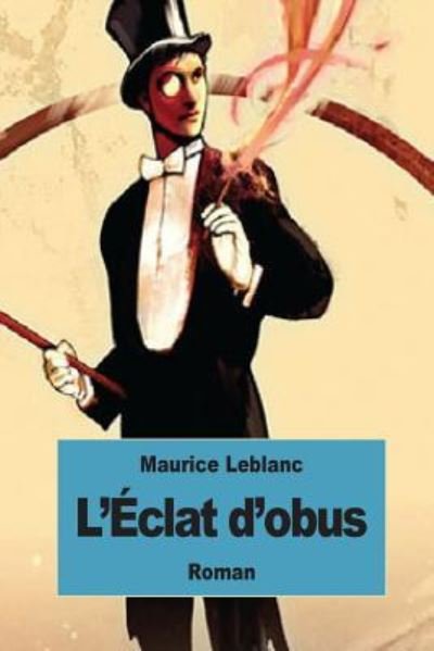Cover for Maurice Leblanc · L'Éclat d'obus (Paperback Book) (2015)