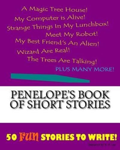 Cover for K P Lee · Penelope's Book Of Short Stories (Paperback Book) (2015)