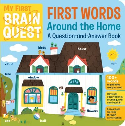 Cover for Workman Publishing · My First Brain Quest First Words: Around the Home: A Question-and-Answer Book (Tavlebog) (2023)