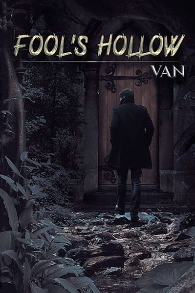 Fool's Hollow - Van Van - Books - Austin Macauley Publishers - 9781528904803 - July 31, 2020