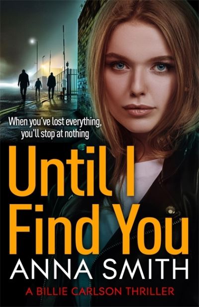 Cover for Anna Smith · Until I Find You - Billie Carlson (Hardcover bog) (2022)