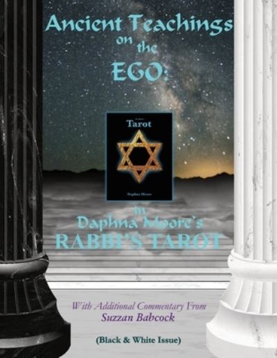 Ancient Teachings on the EGO - Suzzan Babcock - Books - Createspace Independent Publishing Platf - 9781532723803 - June 15, 2016