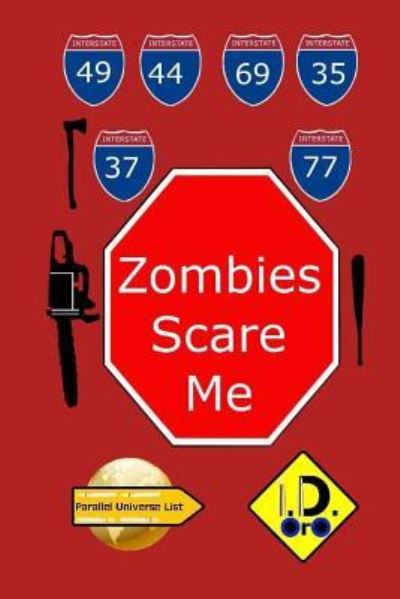 Zombies Scare Me - I D Oro - Książki - Createspace Independent Publishing Platf - 9781533250803 - 14 maja 2016