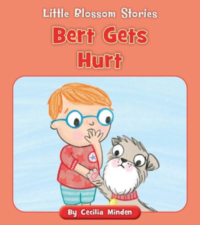 Cover for Cecilia Minden · Bert Gets Hurt (Paperback Book) (2021)